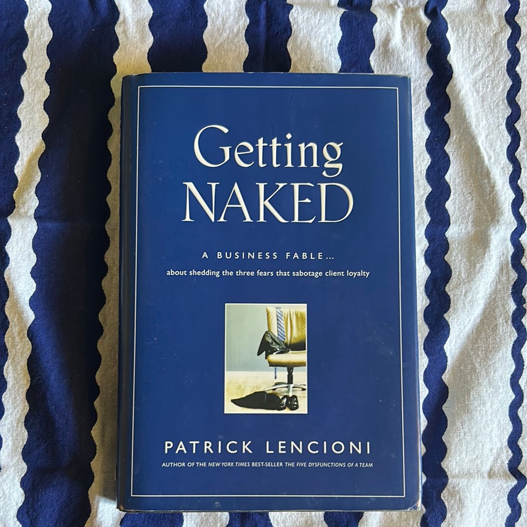 Getting Naked by Patrick Lencioni