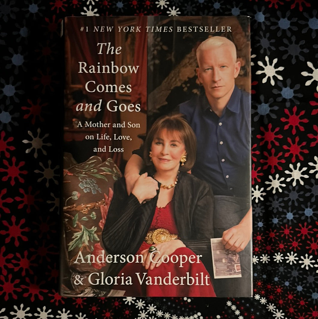 The Rainbow Comes and Goes by Anderson Cooper