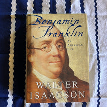 Load image into Gallery viewer, Benjamin Franklin by Walter Isaacson
