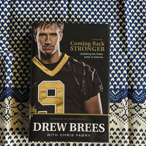 Coming Back Stronger by Drew Brees