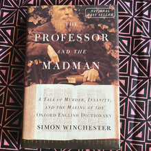 Load image into Gallery viewer, The Professor and the Madman by Simon Winchester

