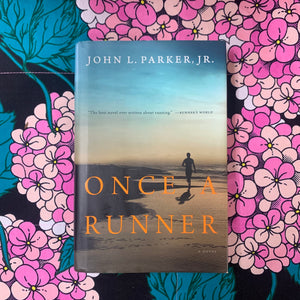 Once a Runner by John L Parker, Jr