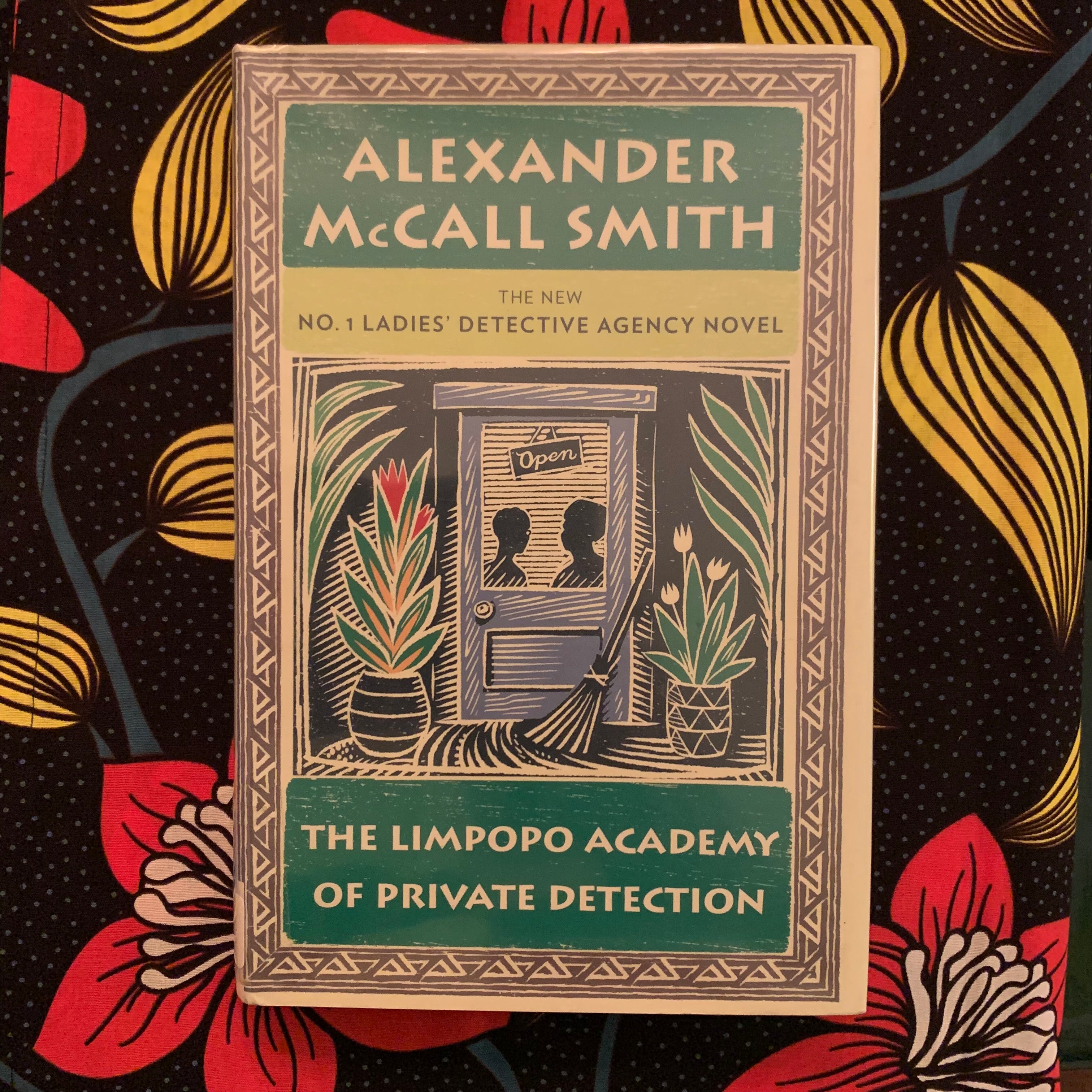 The Limpopo Academy of Private Detection by Alexander McCall Smith