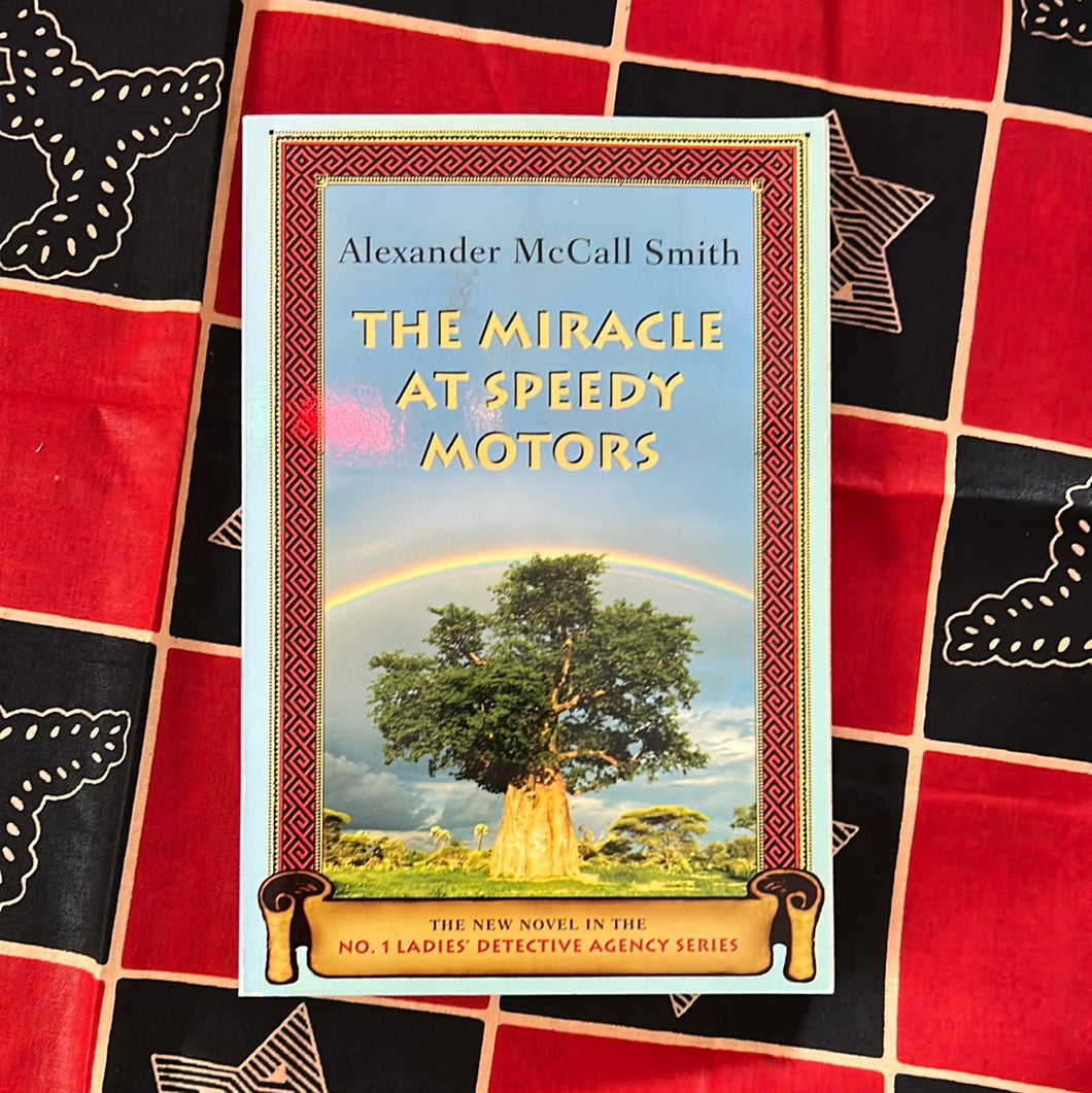 The Miracle at Speedy Motors by Alexander McCall Smith