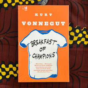 Breakfast of Champions by Kurt Vonnegut