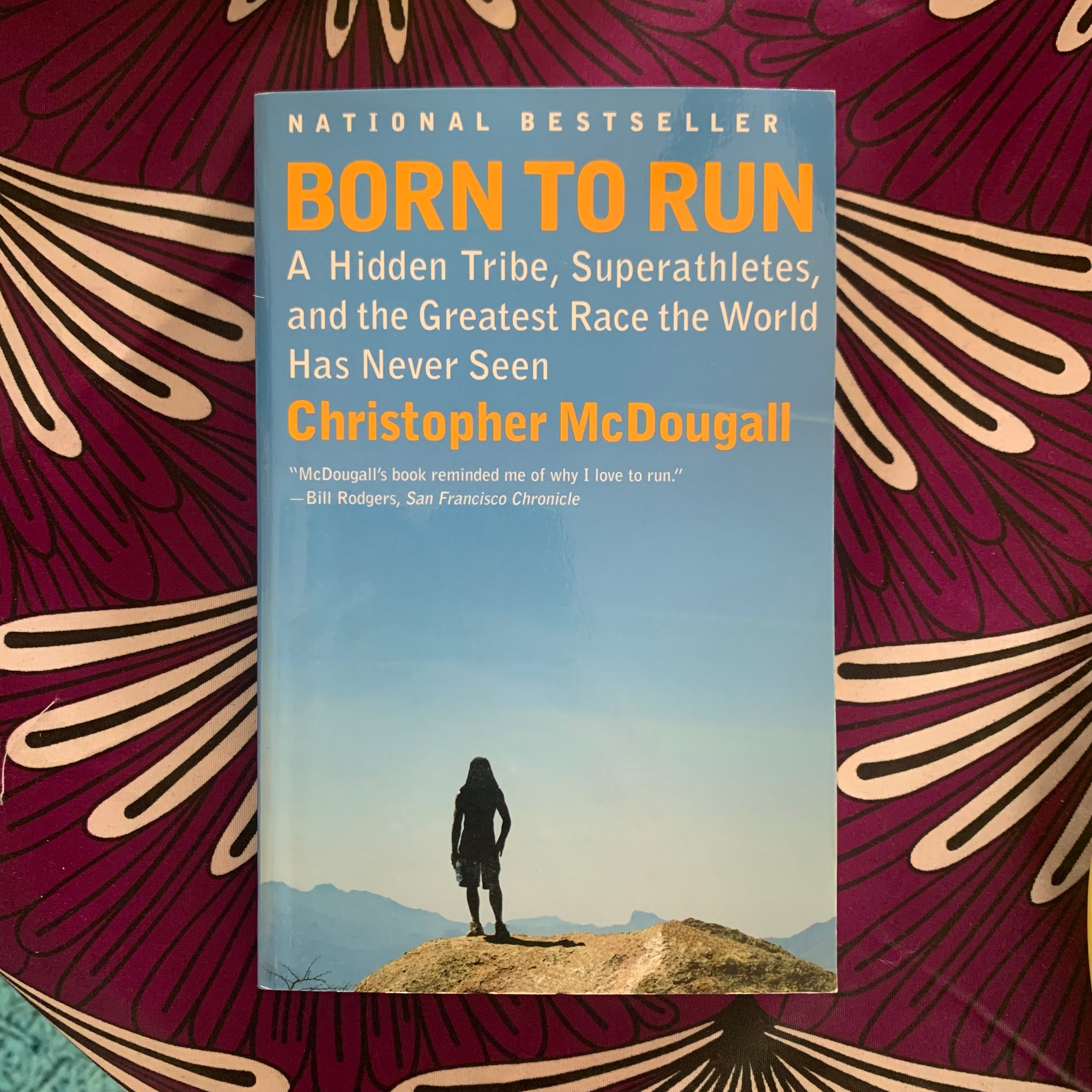 Born to Run: A Hidden Tribe, Superathletes, and the Greatest Race