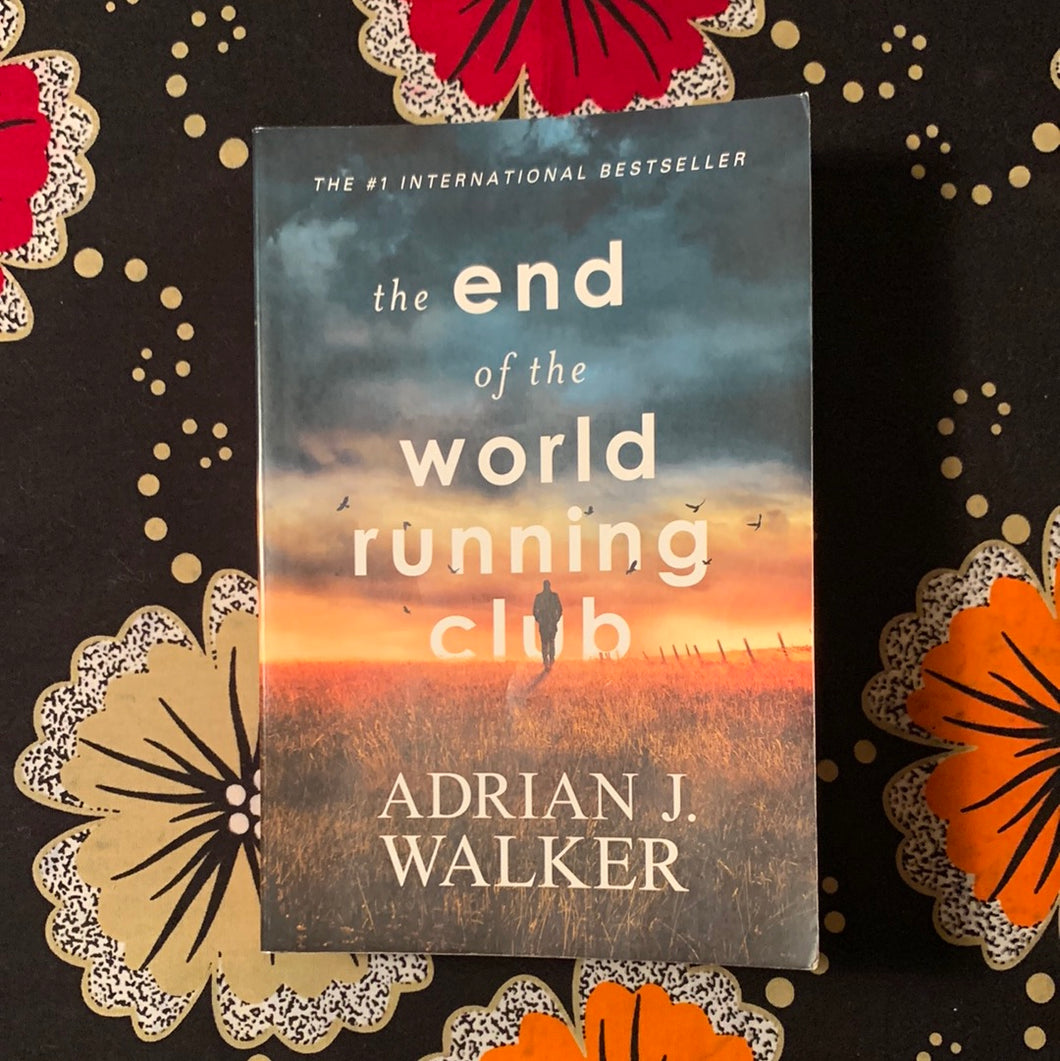 The End of the World Running Club by Adrian J Walker