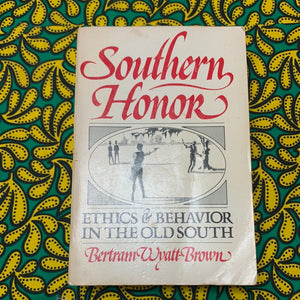 Southern Honor by Bertram Wyatt Brown
