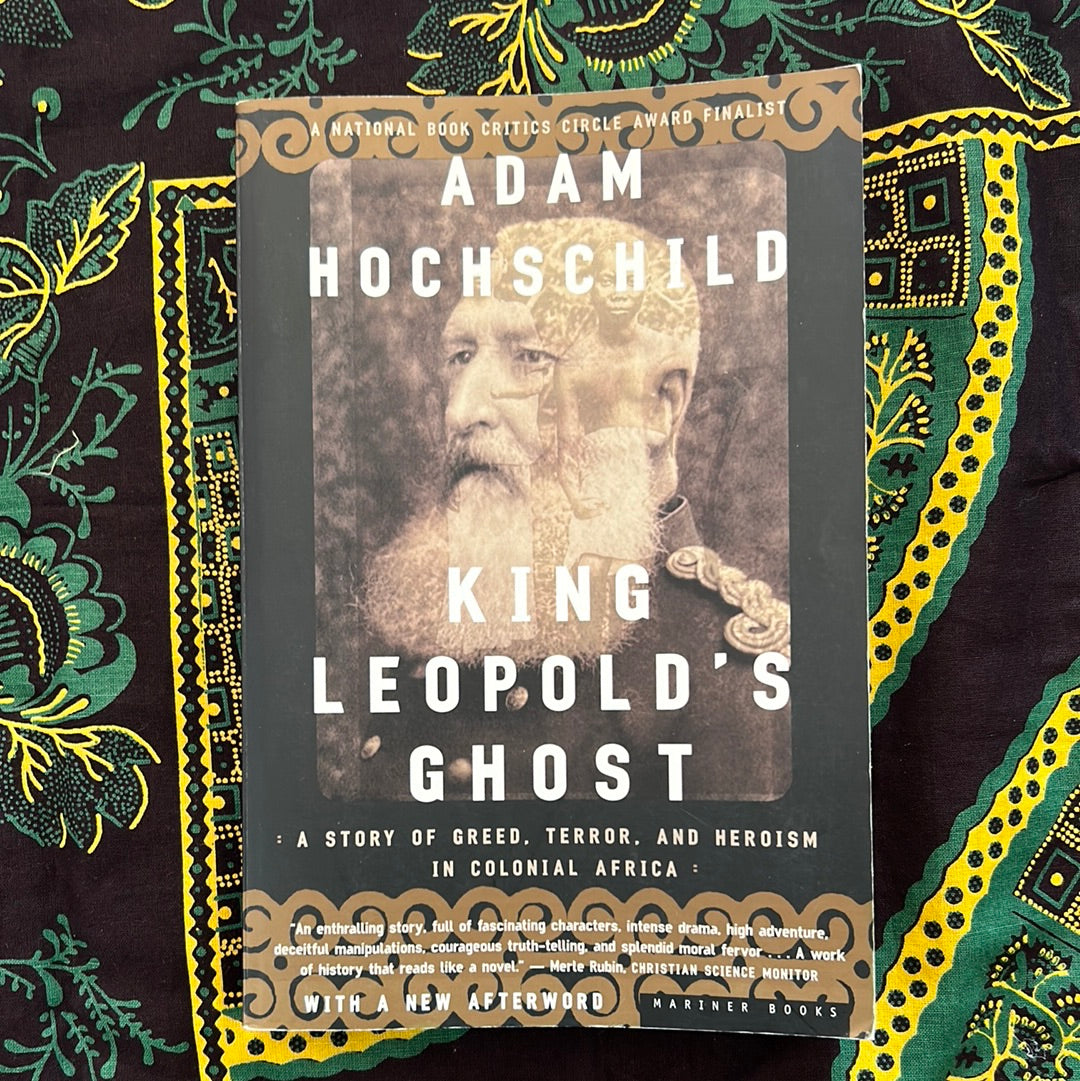 King Leopold's Ghost by Adam Hochschild – Zambezi Joy Society
