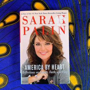 America by Heart by Sarah Palin