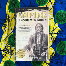 Load image into Gallery viewer, Empire of the Summer Moon by SC Gwynne
