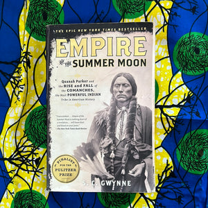Empire of the Summer Moon by SC Gwynne