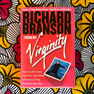 Losing my Virginity by Richard Branson