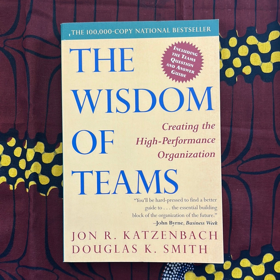 The Wisdom of Teams by Jon Katzenbach