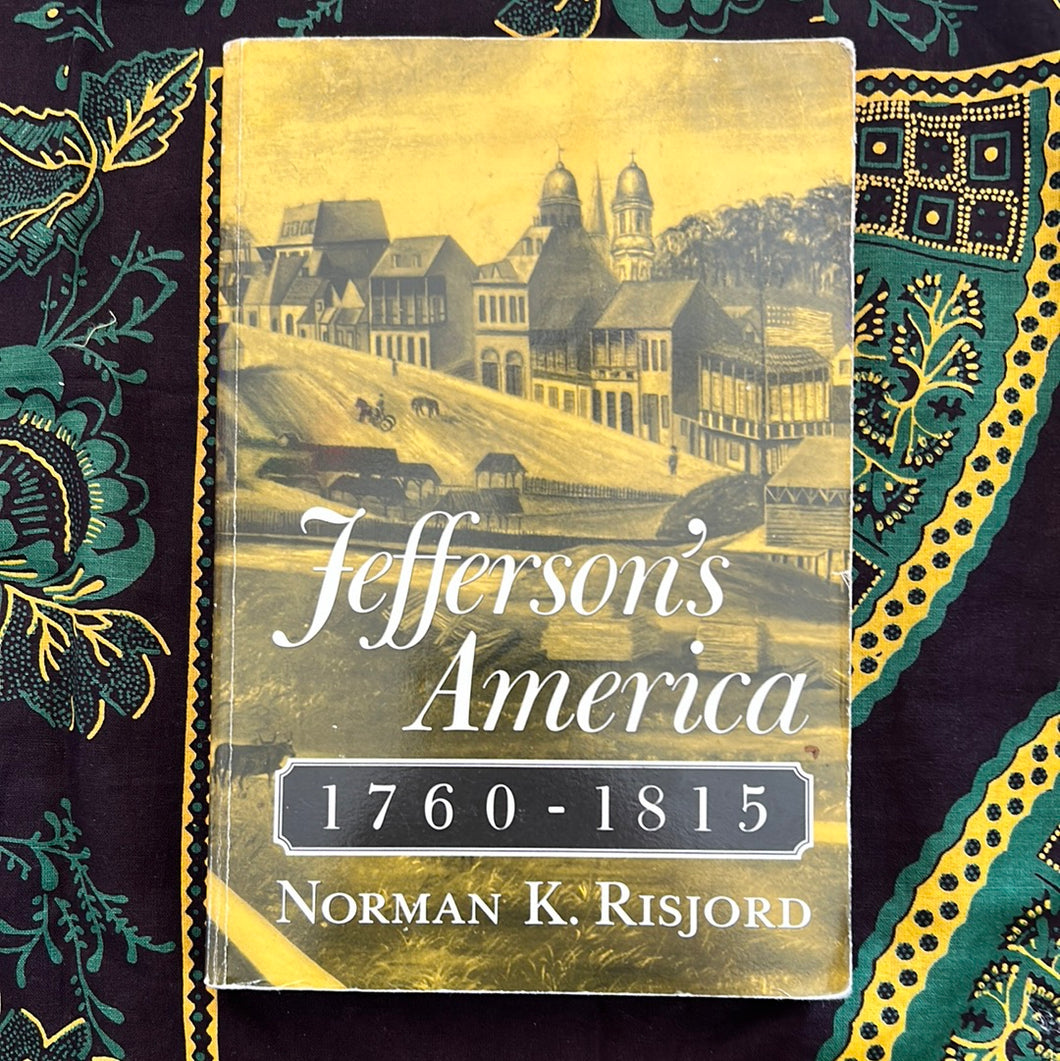 Jefferson's America by Norman K Risjord