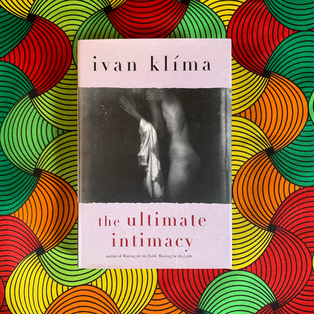 The Ultimate Intimacy by Ivan Klima