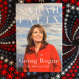 Going Rogue by Sarah Palin